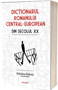 Dictionarul romanului central-european din secolul XX