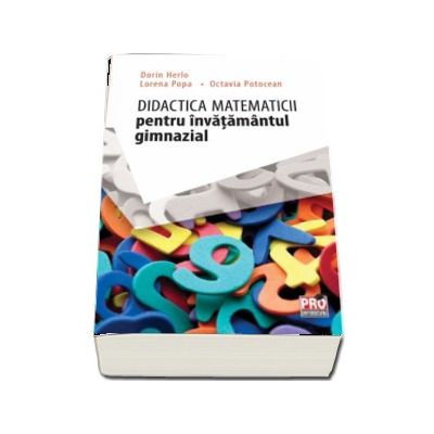 Didactica matematicii pentru invatamantul gimnazial - Dorin Herlo
