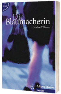 Die Blaumacherin