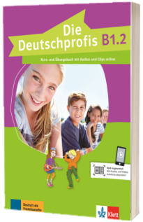 Die Deutschprofis B1.2 Kurs und Ubungsbuch mit Audios und Clips online