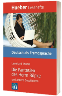 Die Fantasien des Herrn Ropke und andere Geschichten