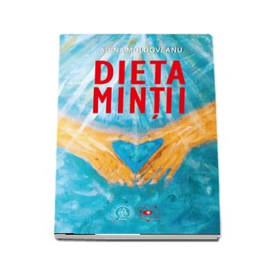 Dieta Mintii - Cu prefata de Dumitru Constantin Dulcan