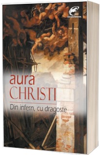 Din infern, cu dragoste - Aura Christi