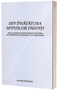 Din invatatura Sfintilor Parinti