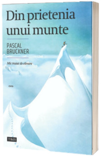 Din prietenia unui munte