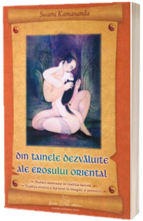 Din tainele dezvaluite ale erosului oriental