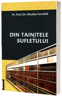 Din tainitelele sufletului