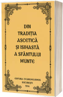 Din traditia ascetica si isihasta a Sfantului Munte