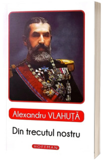 Din trecutul nostru