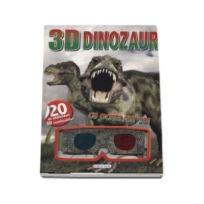 Dinozauri - Cu ochelari 3D! (Contine 20 de abtibilduri 3D reutilizabile)