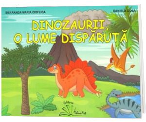 Dinozaurii, o lume disparuta