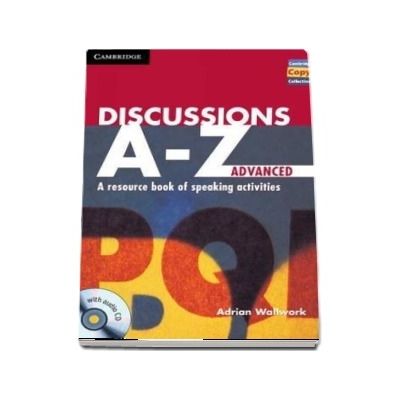 Discussions A-Z. Advanced Book and Audio CD - A Resource Book of Speaking Activities (Adrian Wallwork)