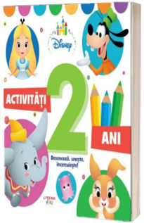 Disney Bebe. Activitati pentru 2 ani. Deseneaza, uneste, incercuieste!