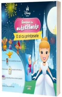 Disney Bebe. Aventuri cu autocolante. O zi cu printesele