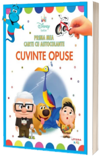 Disney bebe. Prima mea carte cu autocolante. Cuvinte opuse Disney bebe. Prima mea carte cu autocolante. Cuvinte opuse