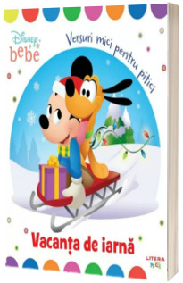 Disney Bebe. Vacanta de iarna. Versuri mici pentru pitici