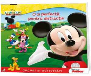 Disney. Clubul lui Mickey Mouse. O zi perfecta pentru distractie