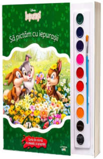 Disney. Iepurasi. Sa pictam cu iepurasii. Carte de colorat cu pensula si acuarele