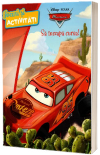 Disney. Masini. Sa inceapa cursa! Jocuri si activitati