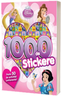 Disney Printese. 1000 de stickere. Peste 50 de activitati antrenante