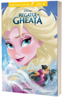 Disney. Regatul de gheata. Prima mea lectura (Nivelul 3)