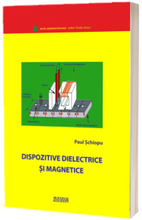 Dispozitive dielectrice si magnetice