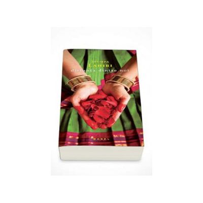 Distanta dintre noi - Jhumpa Lahiri