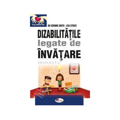 Dizabilitatile legate de invatare explicate de la A la Z