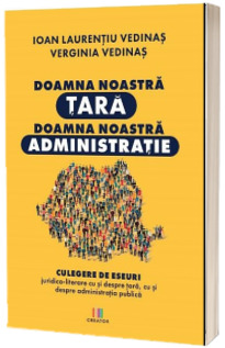 Doamna noastra tara, doamna noastra administratie