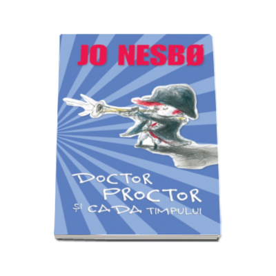 Doctor Proctor si cada timpului - Jo Nesbo