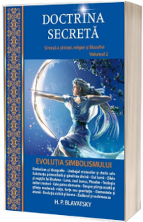 Doctrina secreta. Evolutia simbolismului