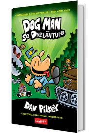 Dog Man se dezlantuie - Volumul 2