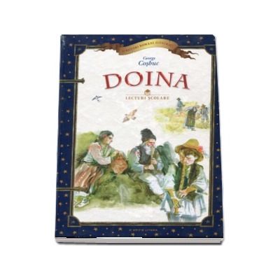 Doina. Colectia scriitori romani ilustrati