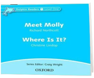 Dolphin Readers Level 1. Meet Molly and Where Is It? Audio CD