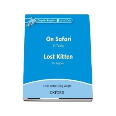 Dolphin Readers Level 1. On Safari and Lost Kitten. Audio CD