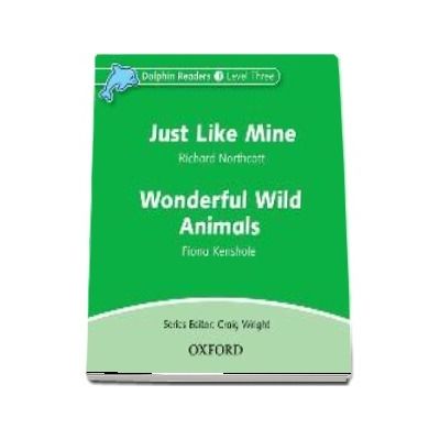 Dolphin Readers Level 3. Just Like Mine and Wonderful Wild Animals. Audio CD