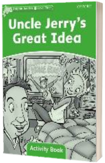 Dolphin Readers Level 3. Uncle Jerrys Great Idea Activity Book