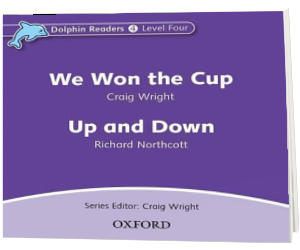 Dolphin Readers Level 4. We Won the Cup and Up and Down Audio CD