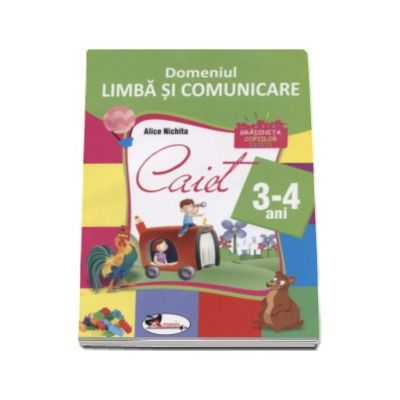 Domeniul Limba si Comunicare 3-4 ani ( Gradinita copiilor isteti )