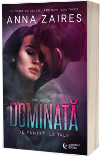 Dominata de fanteziile tale