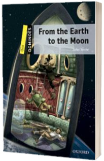 Dominoes One, Level 1. From the Earth to the Moon Pack. World Literature