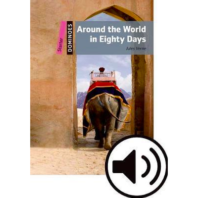 Dominoes: Starter: Around the World in Eighty Days Audio Pack