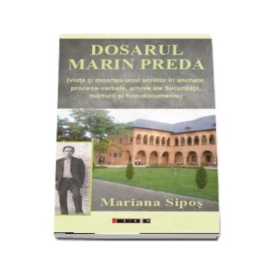 Dosarul Marin Preda - Mariana Sipos