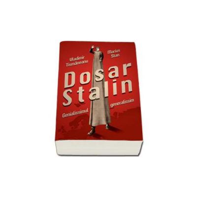 Dosarul Stalin - Genialissimul generalissim