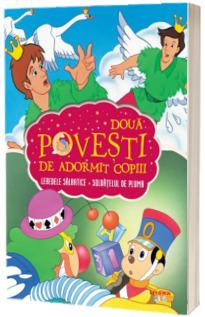 Doua povesti de adormit copiii. Lebedele salbatice. Soldatelul de plumb