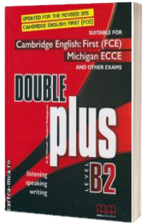 Double Plus level B2  - Updated for the Revised 2015 Cambridge English : First (FCE) Students Book
