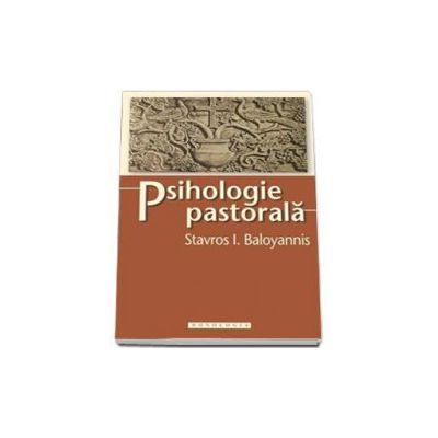 Psihologie pastorala - Stavros I. Baloyannis