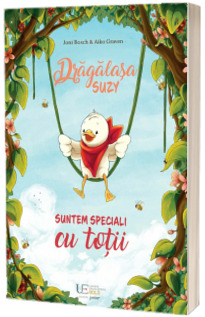 Dragalasa Suzy. Suntem speciali cu totii