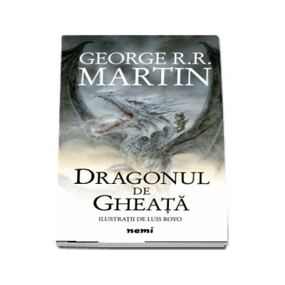 Dragonul de gheata - George R.R. Martin. Ilustratii de Luis Royo (Editie Hardcover)