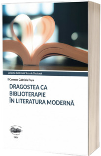 Dragostea ca biblioterapie in literatura moderna